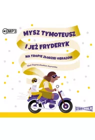 Audiobook CD MP3 Mysz Tymoteusz i je� Fryderyk. Na tropie z�odziei obraz�w