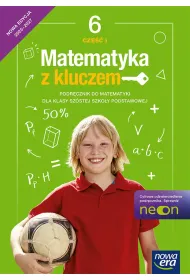 Matematyka z kluczem NEON. Klasa 6. Cz�� 1. Podr�cznik