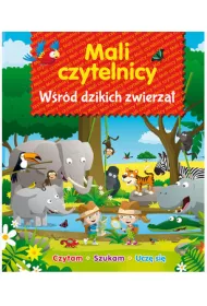 Mali Czytelnicy. W�r�d dzikich zwierz�t