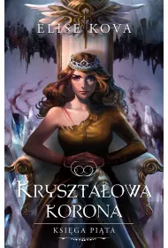 Kryszta�owa korona. Przebudzenie powietrza. Tom 5