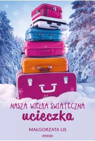 Nasza wielka witeczna ucieczka