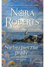 Niebezpieczne pr�dy. Saga rodu Quinn�w. Tom 2