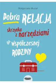 Dobra relacja skrzynka z narz�dziami dla wsp�czesnej rodziny