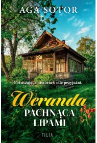 Weranda pachnca lipami