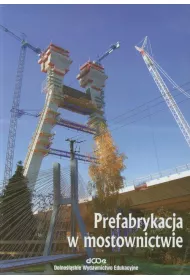 Prefabrykacja w mostownictwie