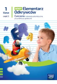 Nowy Elementarz Odkrywcw NEON. Edukacja polonistyczna, przyrodnicza, spoeczna. wiczenia. Klasa 1. Cz 3