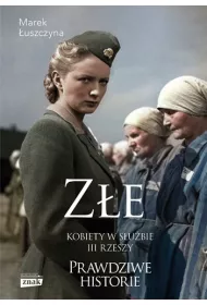 Z�e. Kobiety w s�u�bie III Rzeszy