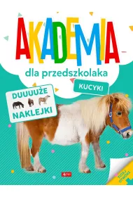 Kucyki. Akademia dla przedszkolaka