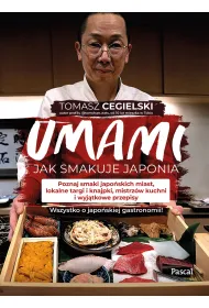 Umami. Jak smakuje Japonia