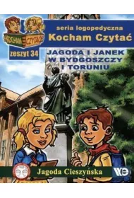Kocham czyta� Zeszyt 34 Jagoda i Janek w Bydgoszczy i Toruniu