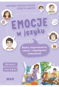 Emocje w j�zyku Nauka rozpoznawania emocji i empatycznej komunikacji