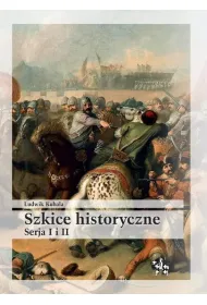 SZKICE HISTORYCZNE SERJA 1 I 2
