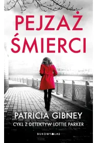 Pejza� �mierci. Lottie Parker. Tom 5