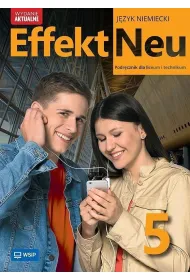 Effekt Neu 5. Podr�cznik do j�zyka niemieckiego dla liceum i technikum