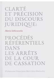 Clarte et precision du discours juridique: procedes referentiels dans les arrets de la cour de cassation