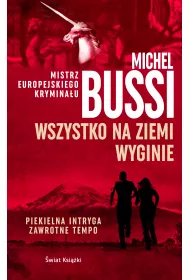 Wszystko na Ziemi wyginie