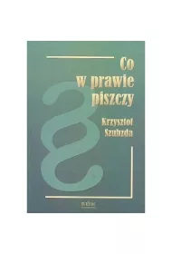 Co w prawie piszczy ?