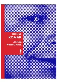 Zaraz wybuchnie