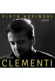 Piotr Kepinski Plays Muzio Clementi (CD)