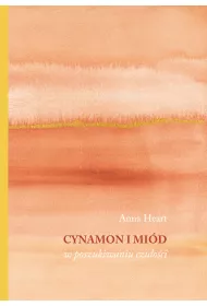 Cynamon i mi�d w poszukiwaniu czu�o�ci