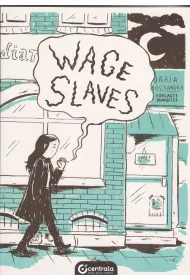 Wage Slaves