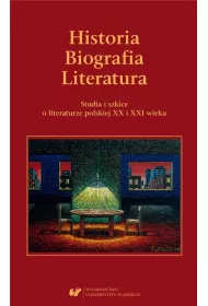 Historia. Biografia. Literatura. Studia i szkice..