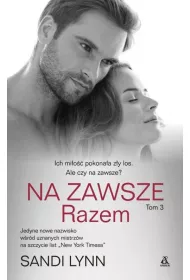 Razem. Na zawsze. Tom 3