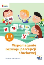 Owocna edukacja. Wspomaganie rozwoju percepcji suchowej
