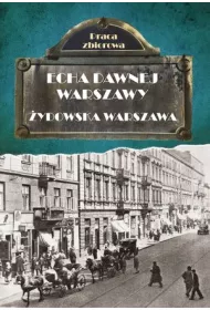 Echa dawnej Warszawy. �ydowska Warszawa