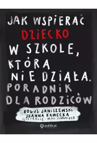 eBook Jak wspiera dziecko w szkole, ktra nie dziaa. mobi epub