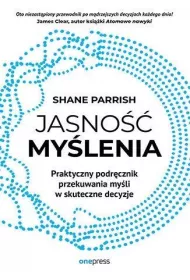 Jasno mylenia. Praktyczny podrcznik przekuwan.