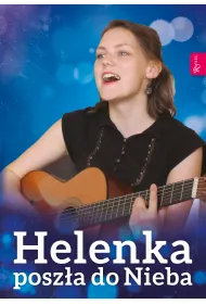Helenka posz�a do Nieba