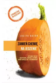 Zamie� chemi� na jedzenie