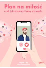 Plan na mi�o��, czyli jak stworzy� fajny zwi�zek
