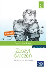 Spotkania z fizyk� 2. Zeszyt �wicze� dla gimnazjum z kodem dost�pu EduQrsor