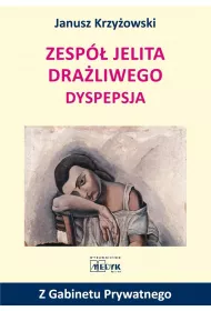 Zesp� jelita dra�liwego Dyspepsja