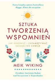 Sztuka tworzenia wspomnie�