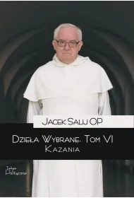 Dziea wybrane. Kazania. Tom 6