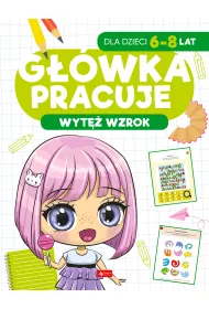 Gwka pracuje. Wyt wzrok