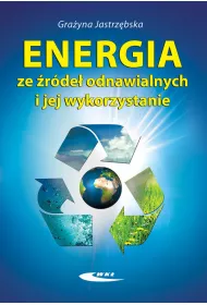 Energia ze �r�de� odnawialnych i jej wykorzystanie