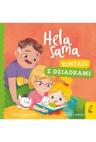 Hela sama. Zostaje z dziadkami