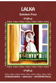 eBook Lalka Bolesawa Prusa. Streszczenie, analiza, interpretacja pdf