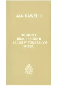 Do moich braci i si�str - ludzi w podesz�ym wieku (90)