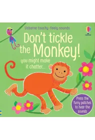 Don`t Tickle the Monkey!