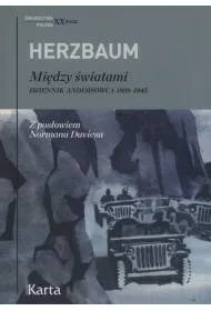 Mi�dzy �wiatami. Dziennik andersowca 1939 - 1945