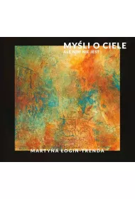 My�li o ciele, ale nim nie jest