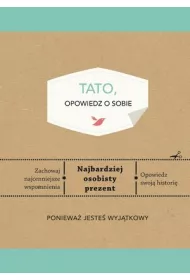 Tato, opowiedz o sobie