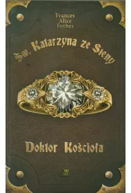 �wi�ta Katarzyna ze Sieny - Doktor Ko�cio�a *