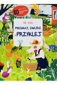 Poszukaj, znajd� i przyklej. Na wsi