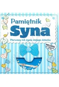 Pami�tnik syna. Pierwszy rok �ycia mojego dziecka